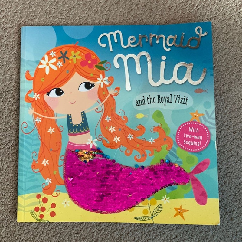 Mermaid Mia and the Royal Visit