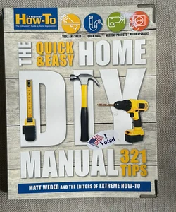 The Quick and Easy Home DIY Manual