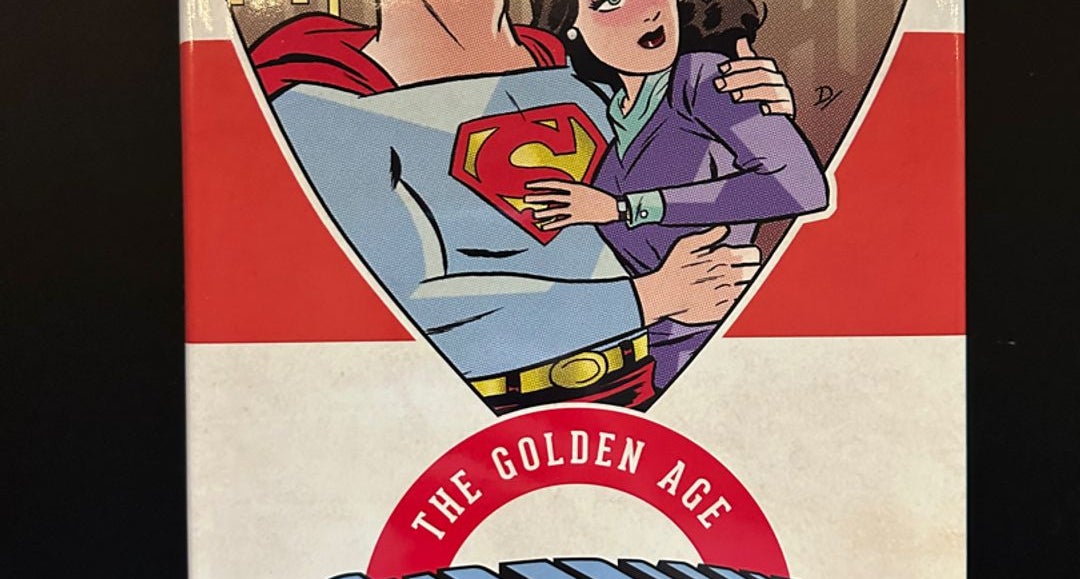 Superman: The Golden Age Newspaper by Schwartz, Alvin