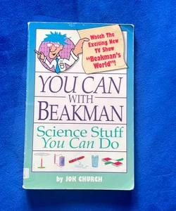 You Can with Beakman