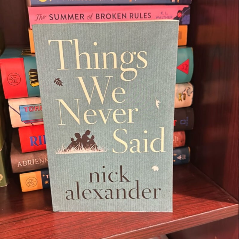 Things We Never Said