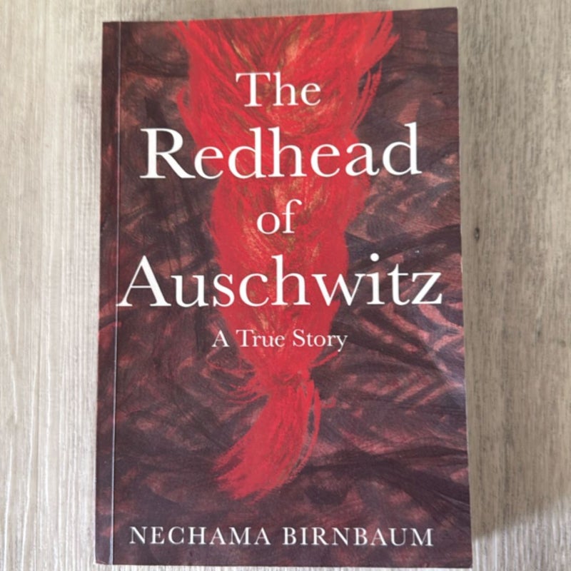 The Redhead of Auschwitz
