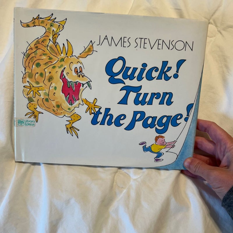 Quick! Turn the Page!