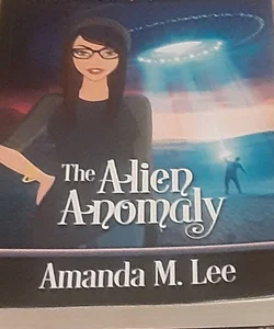 The Alien Anomaly