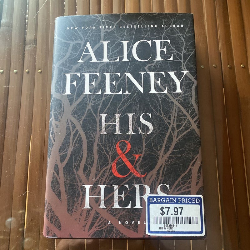  His & Hers: A Novel: 9781250266071: Feeney, Alice: Books