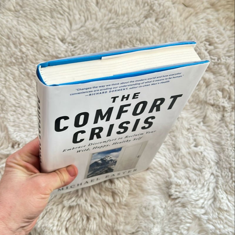 The Comfort Crisis
