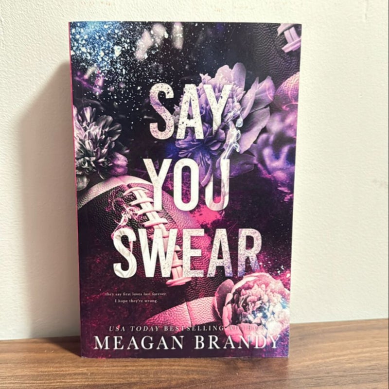 Say You Swear : Alternate Cover Edition