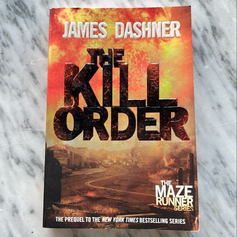 The Kill Order (Maze Runner, Book Four; Origin)