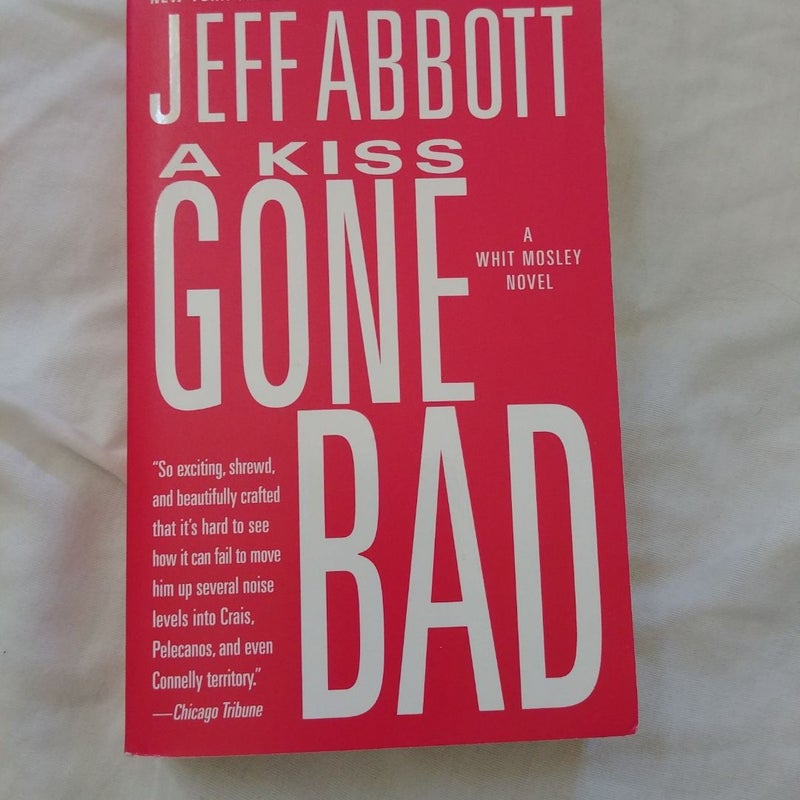 A Kiss Gone Bad