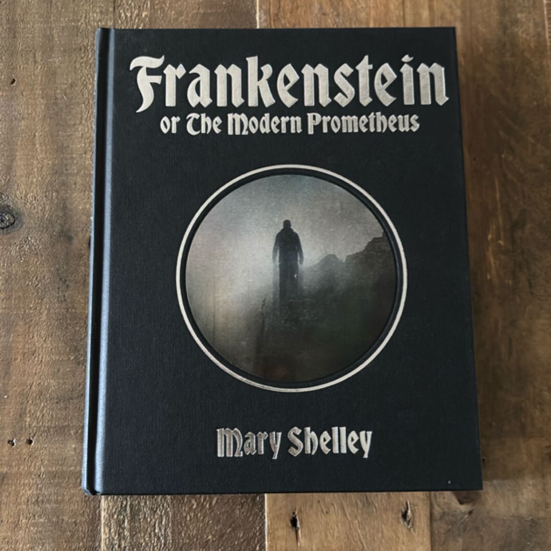 Frankenstein or the Modern Prometheus