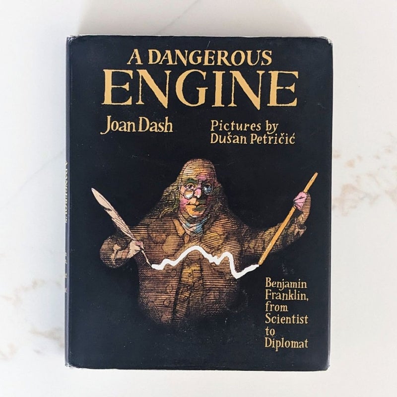 A Dangerous Engine: Benjamin Franklin, from Scientist to Diplomat