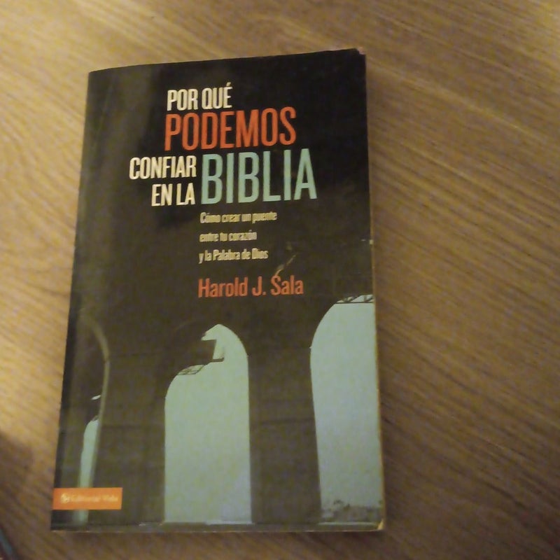 Por qué podemos tener confianza en la Biblia