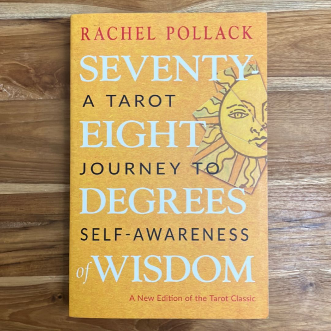 Seventy-Eight Degrees of Wisdom