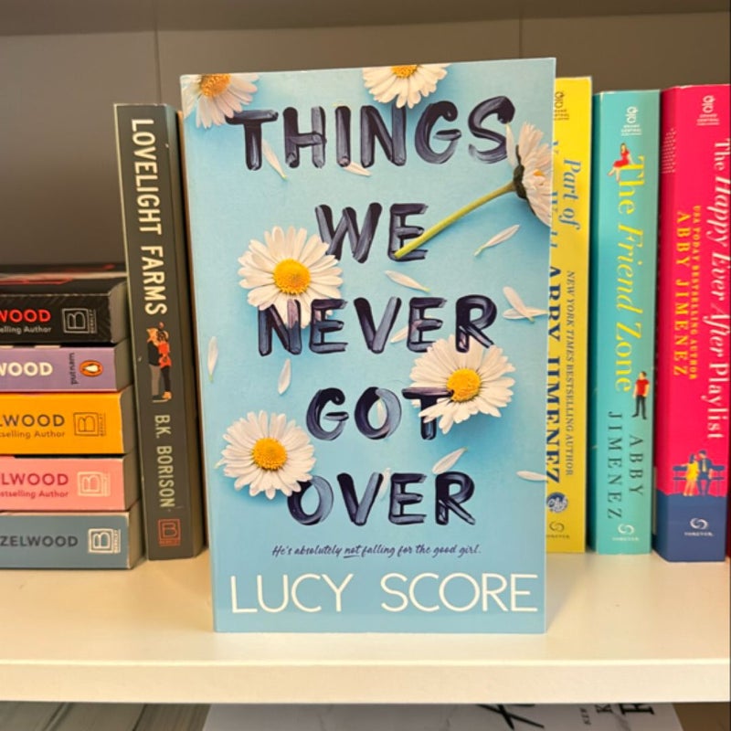 Things We Never Got Over (oop) 