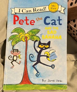 Pete the Cat and the Bad Banana