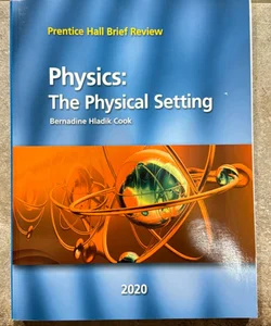 Physics: The Physical Setting 