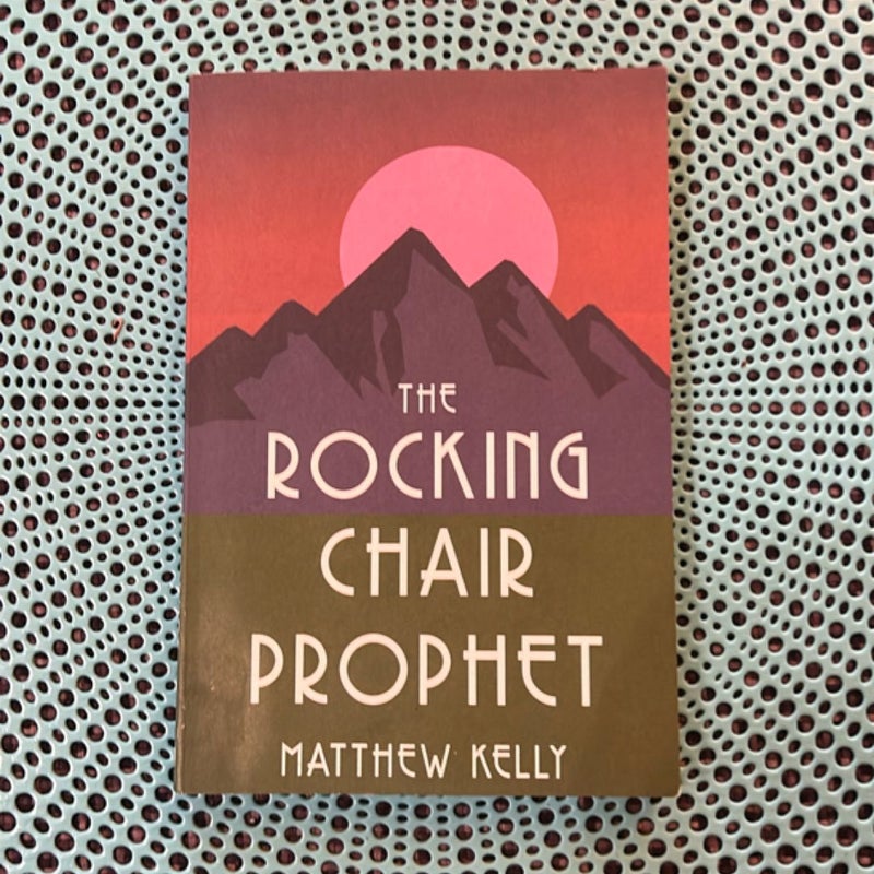 The Rocking Chair Prophet
