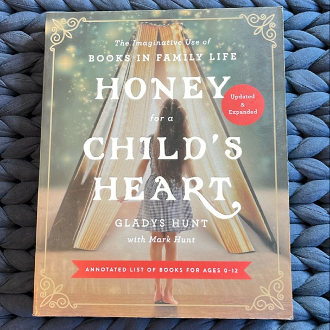 Honey for a Child's Heart Updated and Expanded