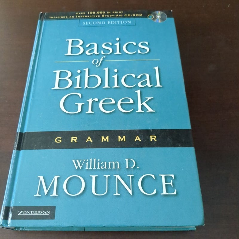 Basics of Biblical Greek Grammar 2nd Ed