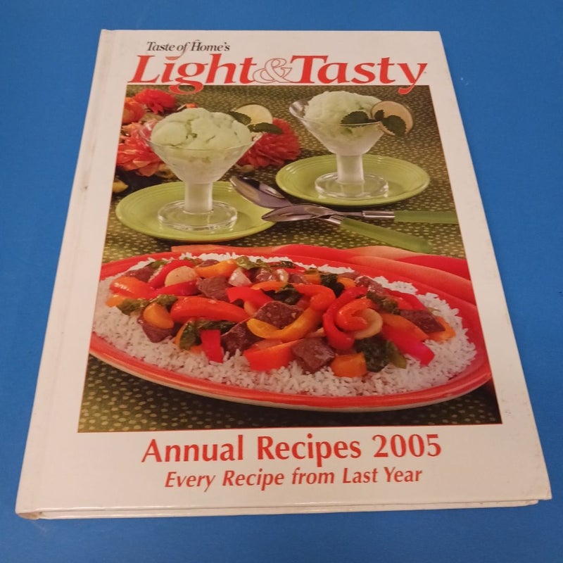 Taste of Home's Light and Tasty Annual Recipes 2005