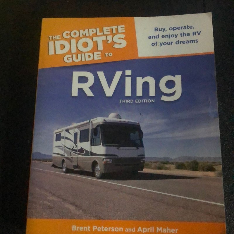 The Complete Idiot's Guide to RVing