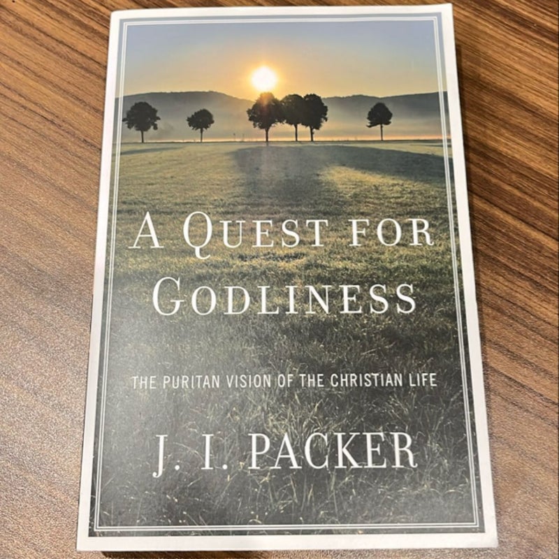 A Quest for Godliness