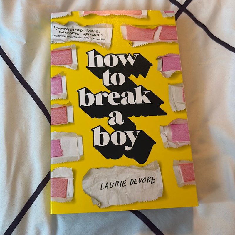 How to Break a Boy
