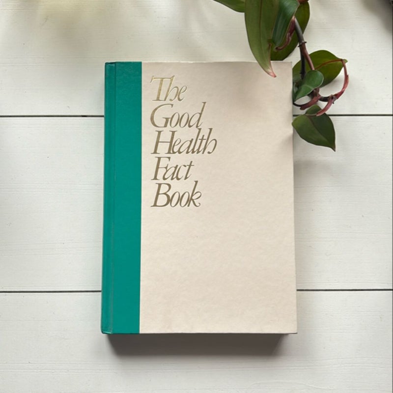 The good health fact book