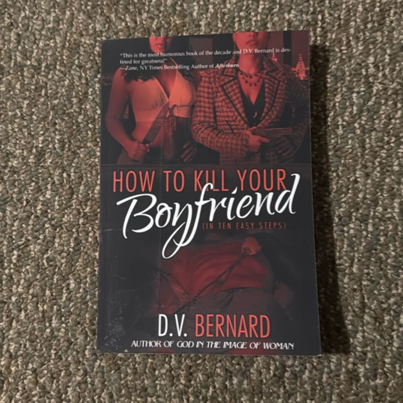 How to Kill Your Boyfriend (in 10 Easy Steps)