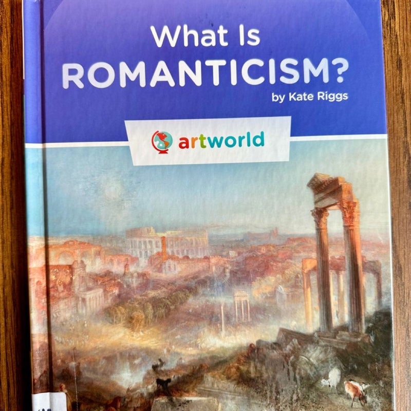 What Is Romanticism?