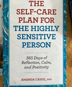 The Self-Care Plan for the Highly Sensitive Person