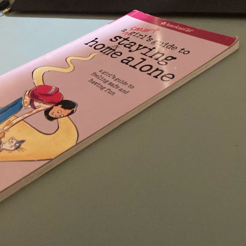 A Smart Girl's Guide to Staying Home Alone