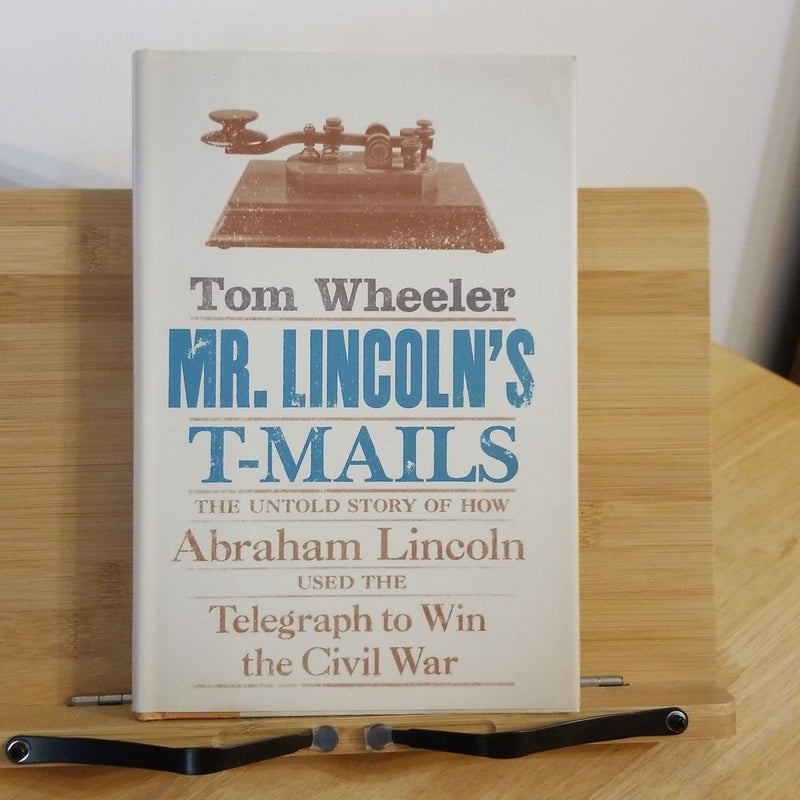 Mr. Lincoln's T-Mails