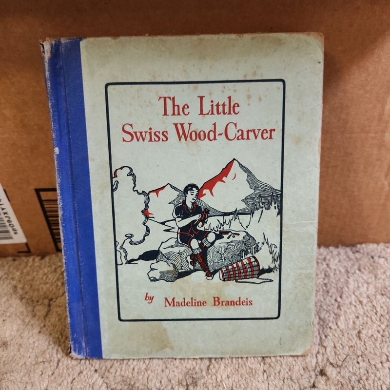 The Little Swiss Wood-Carver