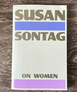 On Women Susan Sontag