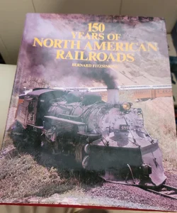 150 years of north American railroads 