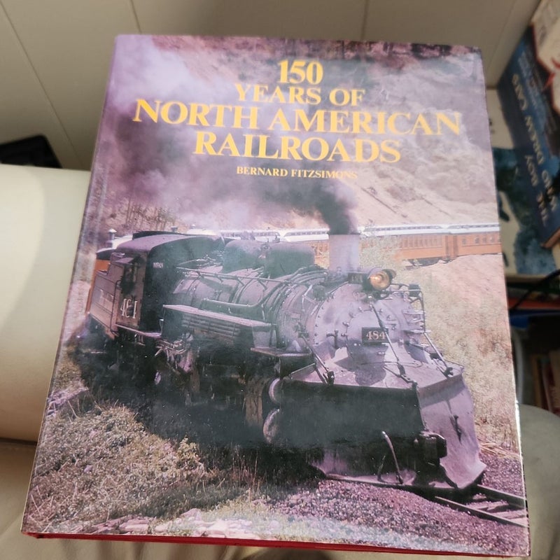 150 years of north American railroads 