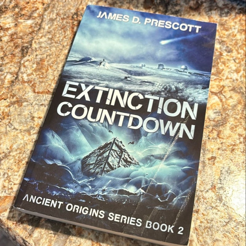 Extinction Countdown (Ancient Origins Series Book 2)