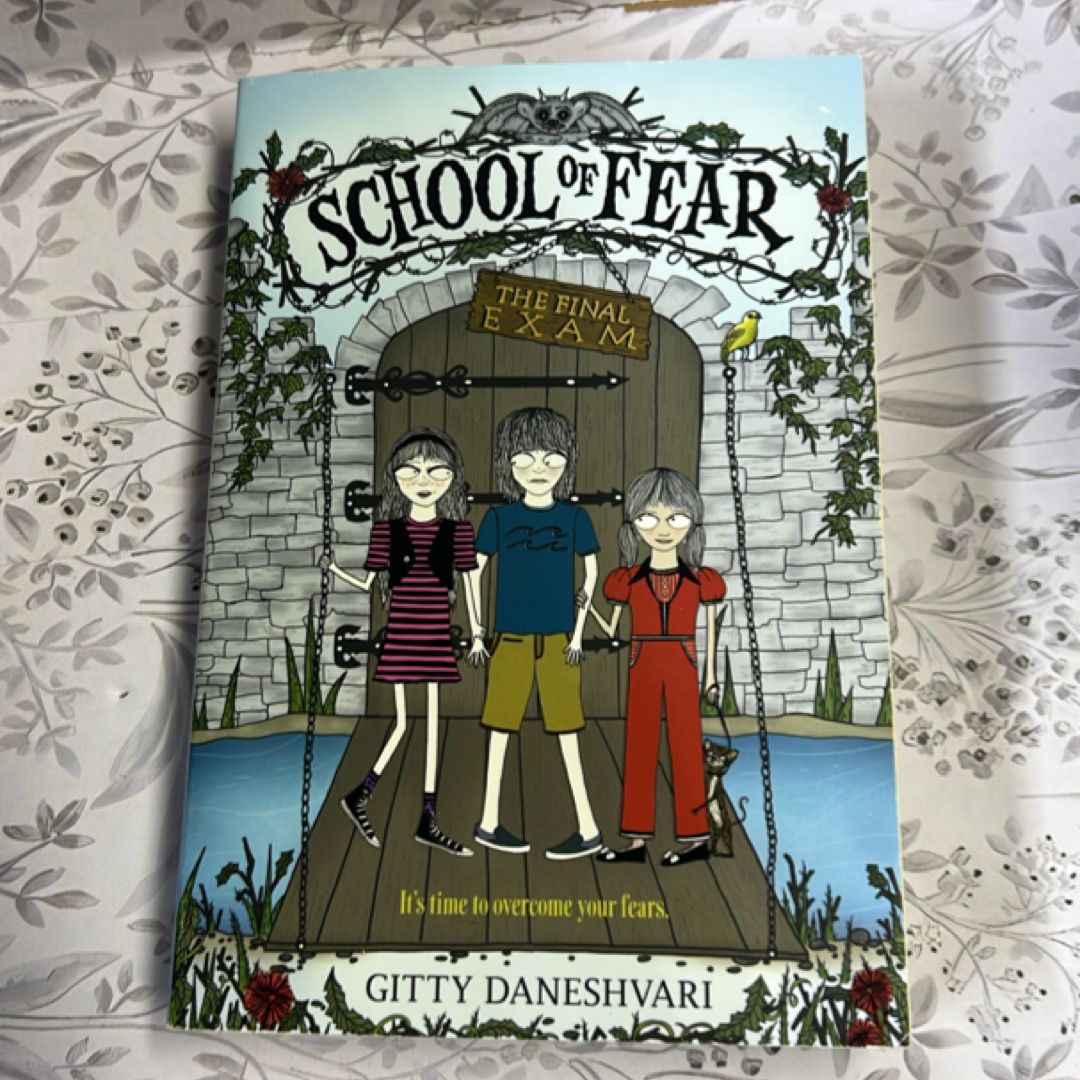 The School of Fear: the Final Exam