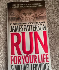 RUN For Your Life James Patterson 
