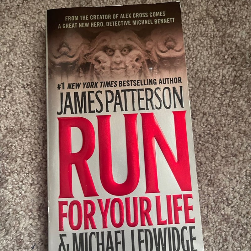 RUN For Your Life James Patterson 