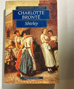 An English classic: “Shirley” by Charlotte Bronte