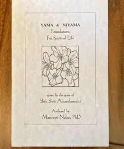 YAMA & NIYAMA foundations for spiritual life