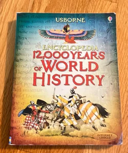 Usborne Encyclopedia 12,000 Years of World History