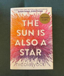 *signed* The Sun is Also a Star