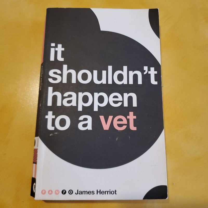 It Shouldn't Happen to a Vet