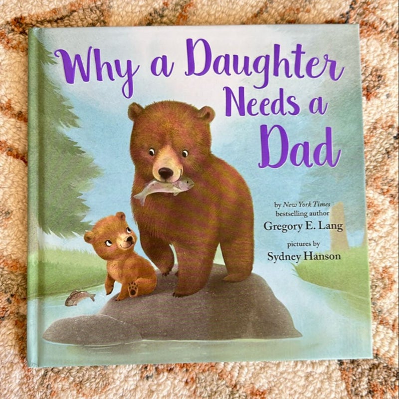 Why a Daughter Needs a Dad