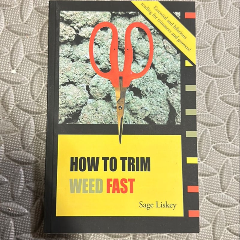 How to Trim Weed Fast