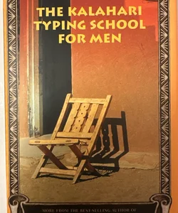 The Kalahari Typing School for Men Alexander McCall Smith First Edition Like New