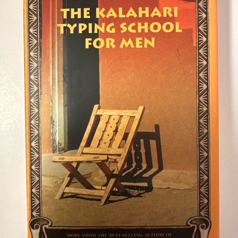 The Kalahari Typing School for Men Alexander McCall Smith First Edition Like New